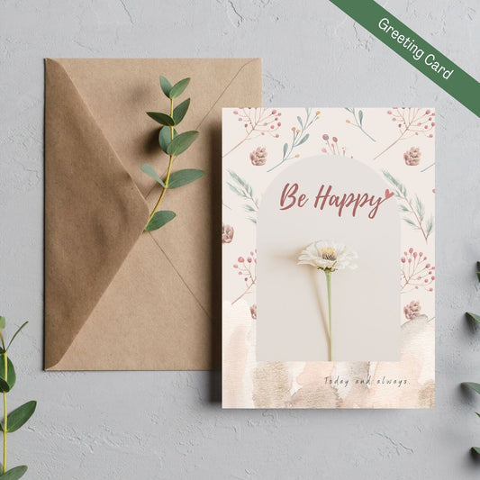 Be Happy Positive Affirmation Greeting card