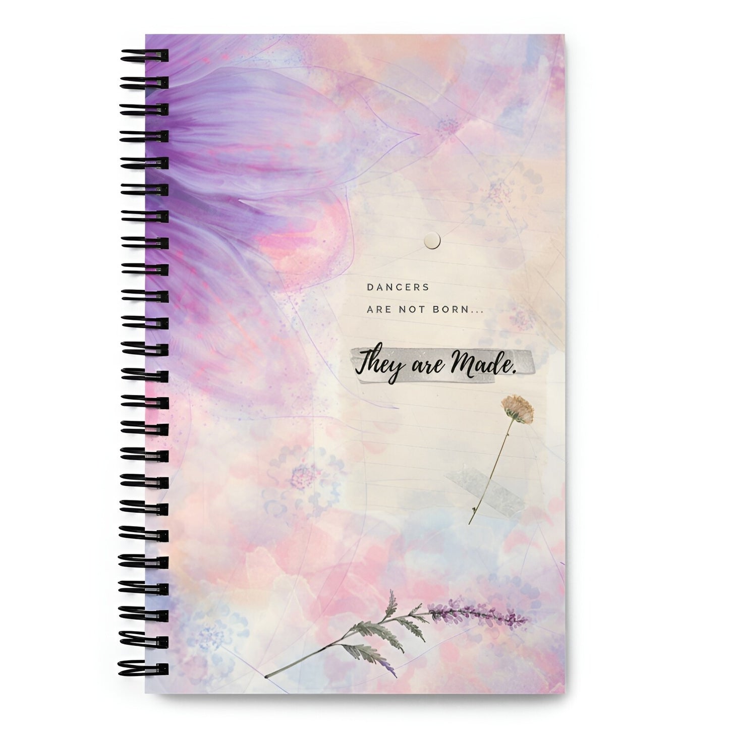 Dancers are Made Inspirational Spiral Notebook